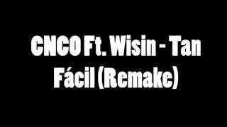Karaoke - Tan Fácil - CNCO Ft Wisin Instrumental + FLP