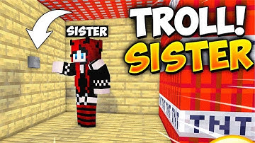 TROLLING MY SISTER USING CHEATS in Minecraft...