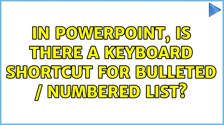 In PowerPoint, is there a keyboard shortcut for bulleted / numbered list? (2 Solutions!!)