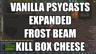 [Highlight] Vanilla Psycasts Expanded Frost Beam Killbox Cheese