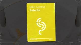 Mike Candys - Selecta
