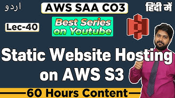 Static Website Hosting on AWS S3-Hindi/Urdu | LEC-40 | Make website in 10 Minutes on AWS | Route 53