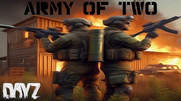The Army of Two - DayZ (Movie)