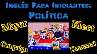 Inglês Para Iniciantes: Política @Brazidicas