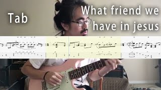 Mateus asato "What friend we have in jesus" tab