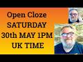 Open Cloze SATURDAY 30th MAY 1PM UK TIME - Livestream English Class for C2 and C1