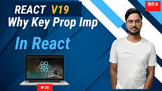 #25: Why key prop important in React JS ?
