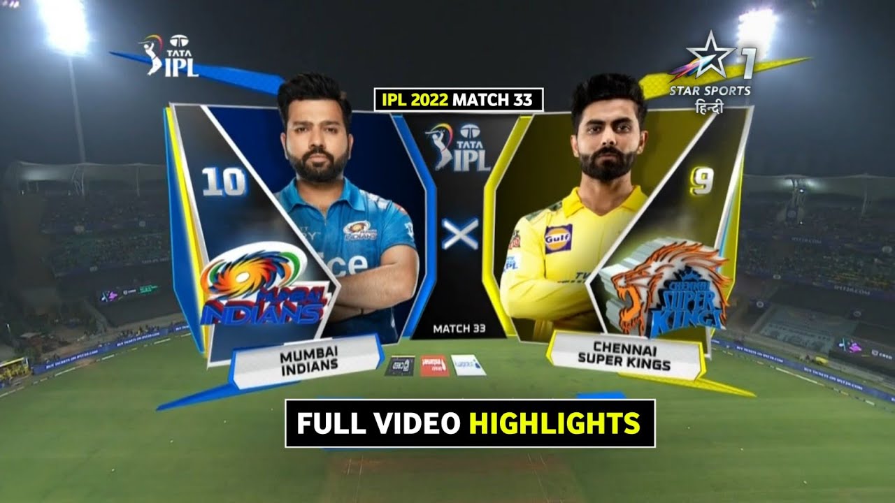 MI vs CSK 2022 Highlights CSK vs MI Highlights IPL 2022 Chennai vs Mumbai Full Match Highlights