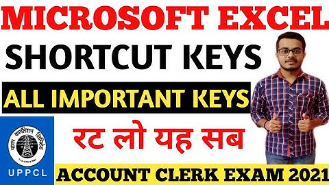 MICROSOFT EXCEL SHORTCUT KEYS FOR UPPCL ACCOUNT CLERK, MS EXCEL SHORTCUT KEY, SSC CCC COMPUTER GK