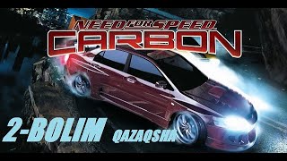 Need for Speed Carbon ойын өту (2-бөлім қазақша тілде)