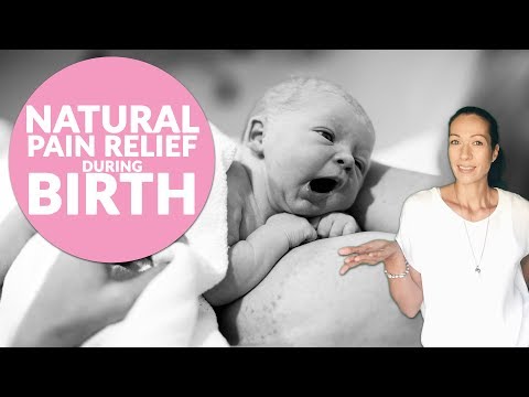 The 11 best natural pain relief methods for labour and child birth