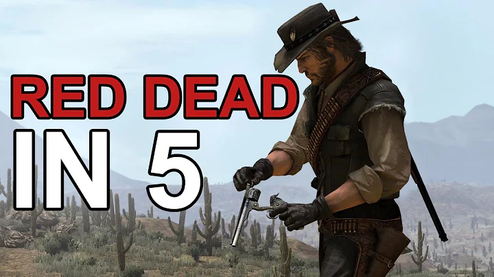 Red Dead Redemption in 5 Minutes