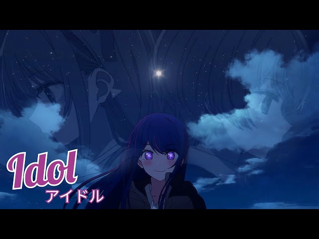 Oshi no Ko OP Full /『YOASOBI - Idol』/【AMV Lyrics】 class=