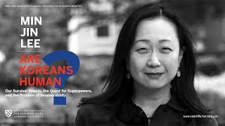 Are Koreans Human? | Min Jin Lee || Radcliffe Institute