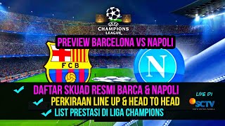 Daftar skuad barca & napoli (official) untuk babak 16 besar liga
champions 2019-2020 ~ preview vs jadwal malam ini live ...