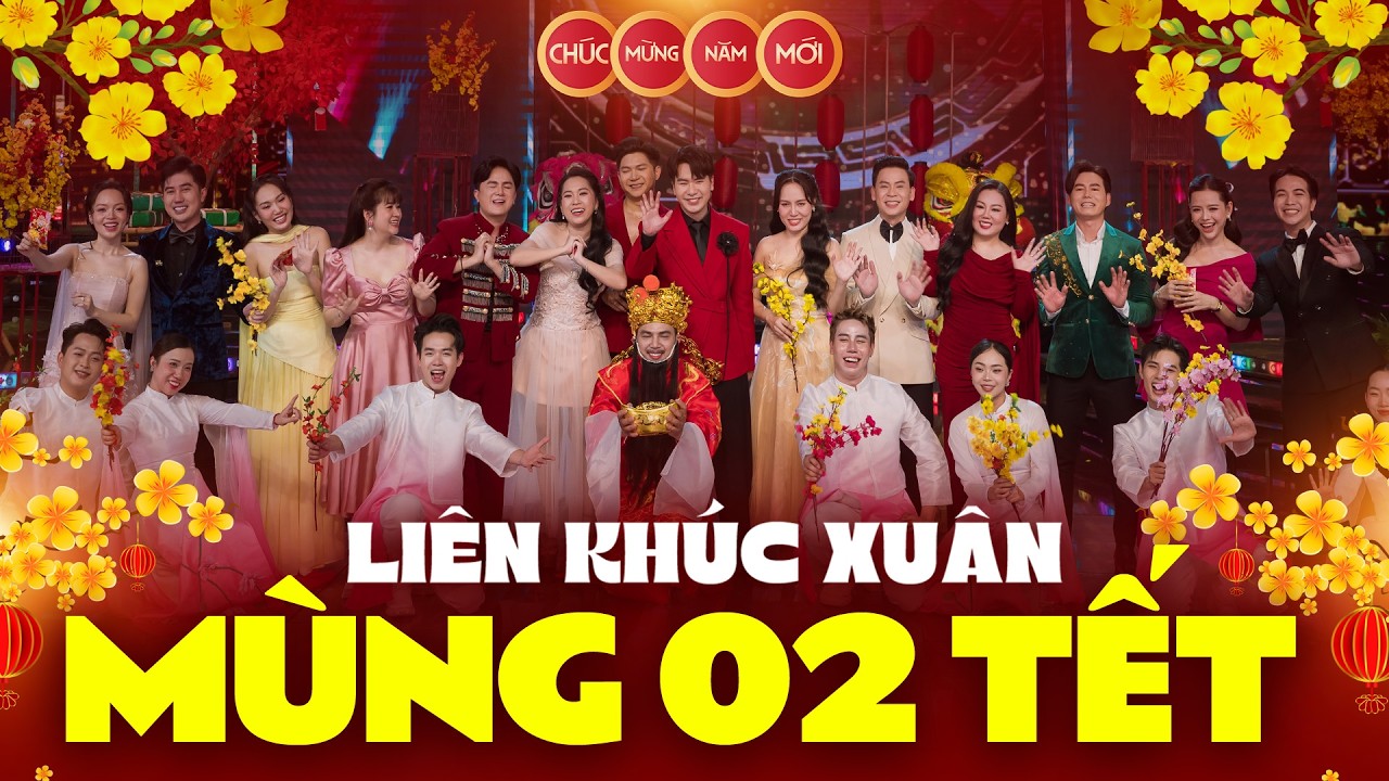 LK Nhạc Xuân Mùng 02 Tết - Liên Khúc Nhạc Xuân 2026 Nhiều Ca Sĩ, Album Nhạc Xuân, Nhạc Tết Sôi Động