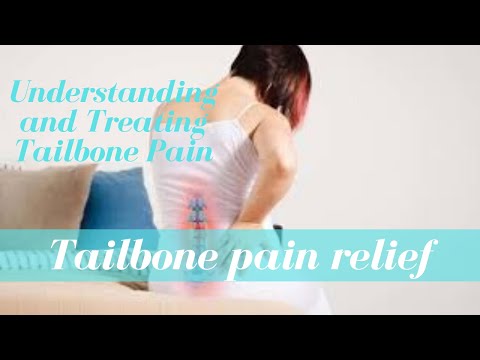 Tailbone pain relief | Understanding and Treating Tailbone Pain