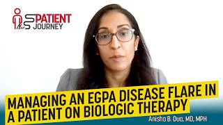 Managing an EGPA Disease Flare in a Patient on Biologic Therapy
