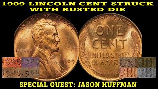 1909 LINCOLN CENT STRUCK WITH RUSTED DIES w/ SPECIAL GUEST JASON HUFFMAN #therealdeal #livecoinqa