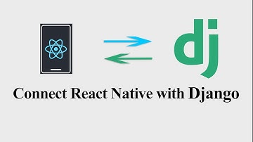 Connect React Native Android Application with Django Backend (Hindi)