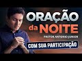 ORAÇÃO DA NOITE - Deixe Seu Pedido de Oração 🙏🏼