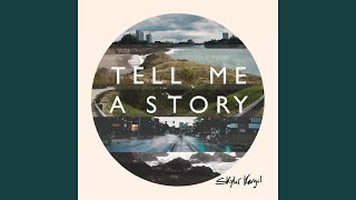 Tell Me a Story