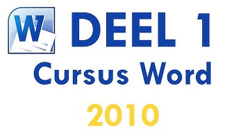 Cursus Word 2010 Deel 1: Introductie tot Word 2010
