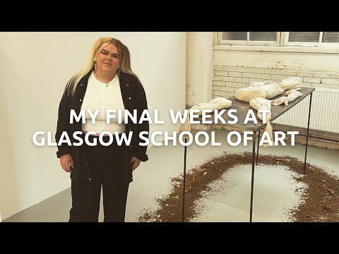 My Last Weeks as a Student | Glasgow School of Art | Master's Vlog 8