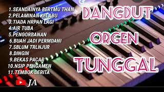 DANGDUT ORGEN TUNGGAL ? Seandainya bertemu tuhan