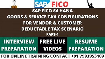 SAP FICO S4 HANA, GST CONFIGURATIONS FOR VENDOR & CUSTOMER, DEDUCTABLE TAX SCENARIO LEARNING