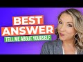 How to BEST Answer Tell Me About Yourself | Job Interview Tips