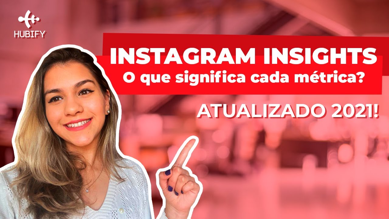 Instagram Insights PT 2 O Que Significa Cada M trica 2021 YouTube