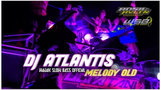 📍JINGGEL UGRA TANI ( atlantis remix melody old ) wajak slow Bass