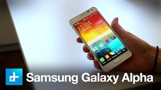 Samsung Galaxy Alpha - Hands On