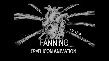 【Hunt: Showdown】Trait Icon Animation——Fanning