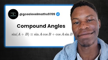 CIE A Level Maths 9709 - Compound Angle Formulae