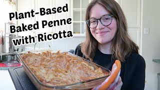 PlantBased Baked Penne with Ricotta