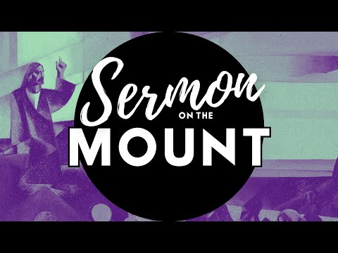 Sermon on the Mount - Week 3