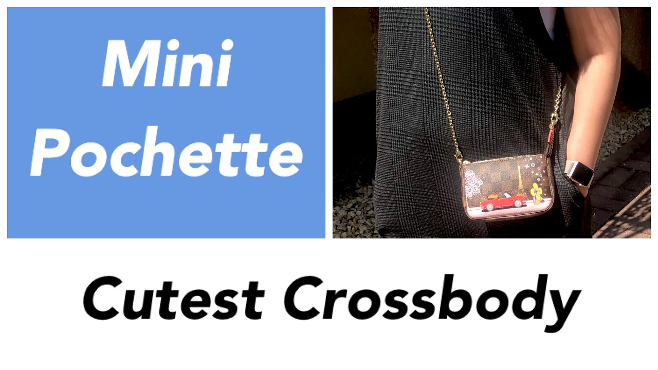 MINI POCHETTE LOUIS VUITTON || CUTEST CROSSBODY BAG - YouTube