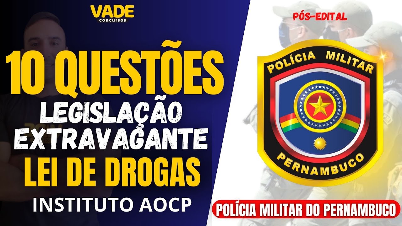 CONCURSO PMPE | 10 QUESTÕES | LEI DE DROGAS | INSTITUTO AOCP