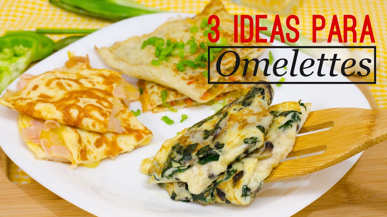 3 IDEAS PARA HACER OMELETTE ?? | Recién Cocinados - YouTube