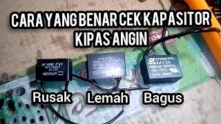 cara cek kapasitor kipas angin masih bagus atau rusak #kioszikri