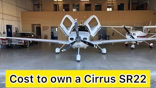 Cirrus SR22 Cost of Ownership!