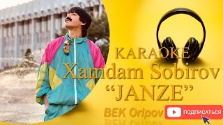 Хамдам Собиров - Жанзе караоке & Xamdam Sobirov - Janze Karaoke