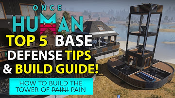 Once Human | Top 5 Purification & Build Defense Tips | Ultimate Defense Tower Walkthrough