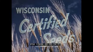 WISCONSIN CERTIFIED SEEDS   1953 SMALL GRAIN AGRICULTURE GENETICS  SEED PRODUCTION & BREEDING 12894