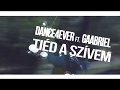 Dance4Ever ft. Gaabriel - Tiéd a szívem (iSAT Official Remix) [2018]