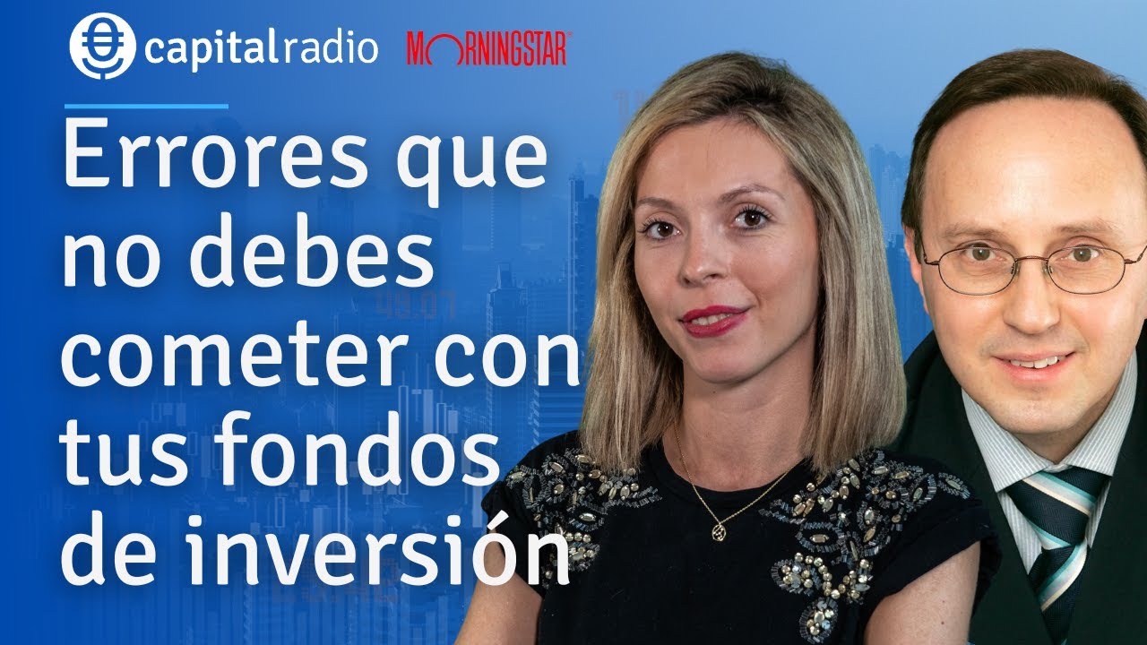 Errores que no debes cometer con tus fondos de inversión - YouTube
