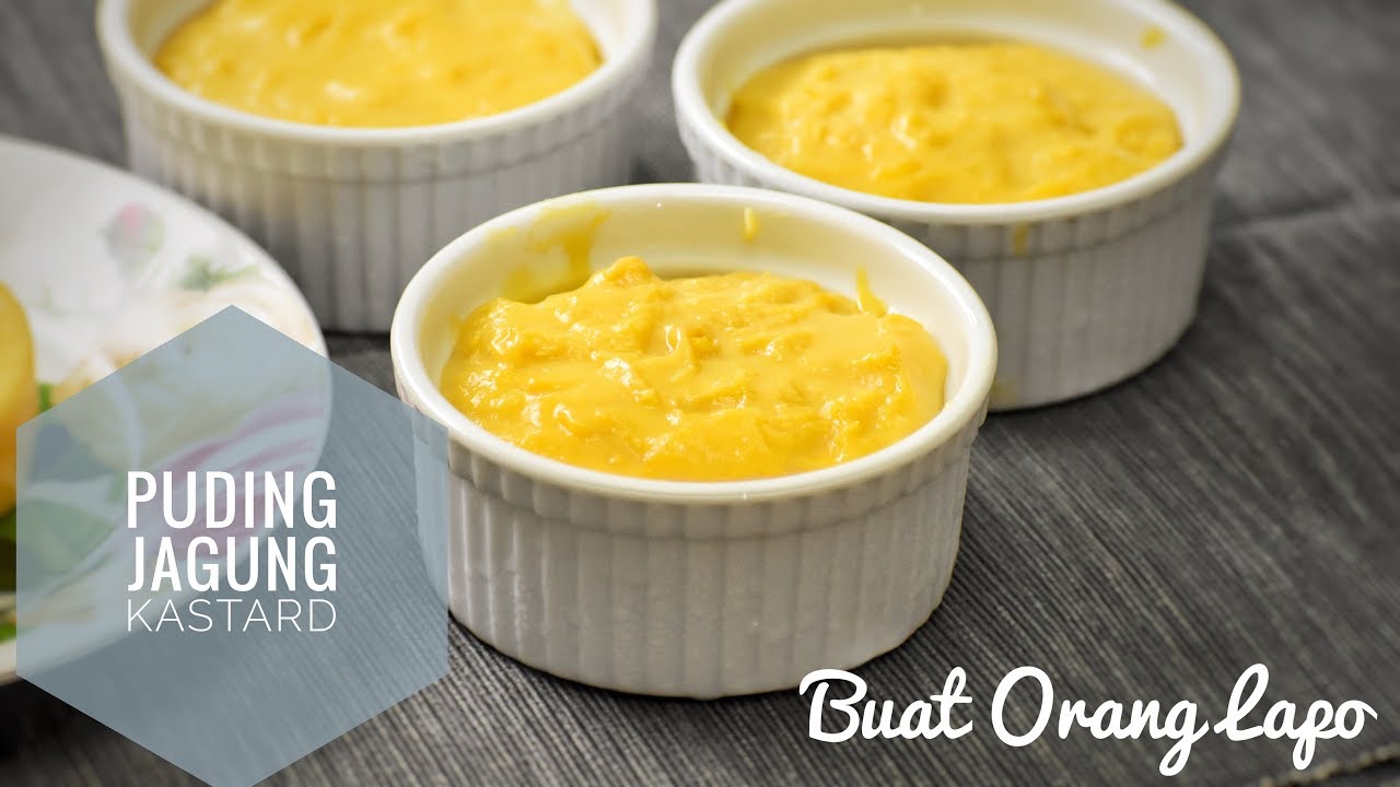 Puding Jagung Kastard  Custard Corn Pudding - YouTube