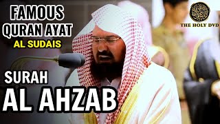 Surah Al Ahzab (The Parties): Abdul Rahman Al sudais | Heart Melting Quran recitation | The holy dvd